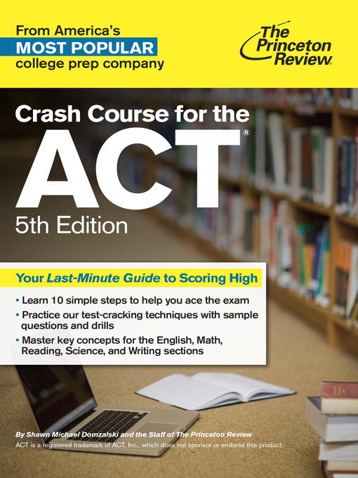 Title details for Crash Course for the ACT by Princeton Review - Available